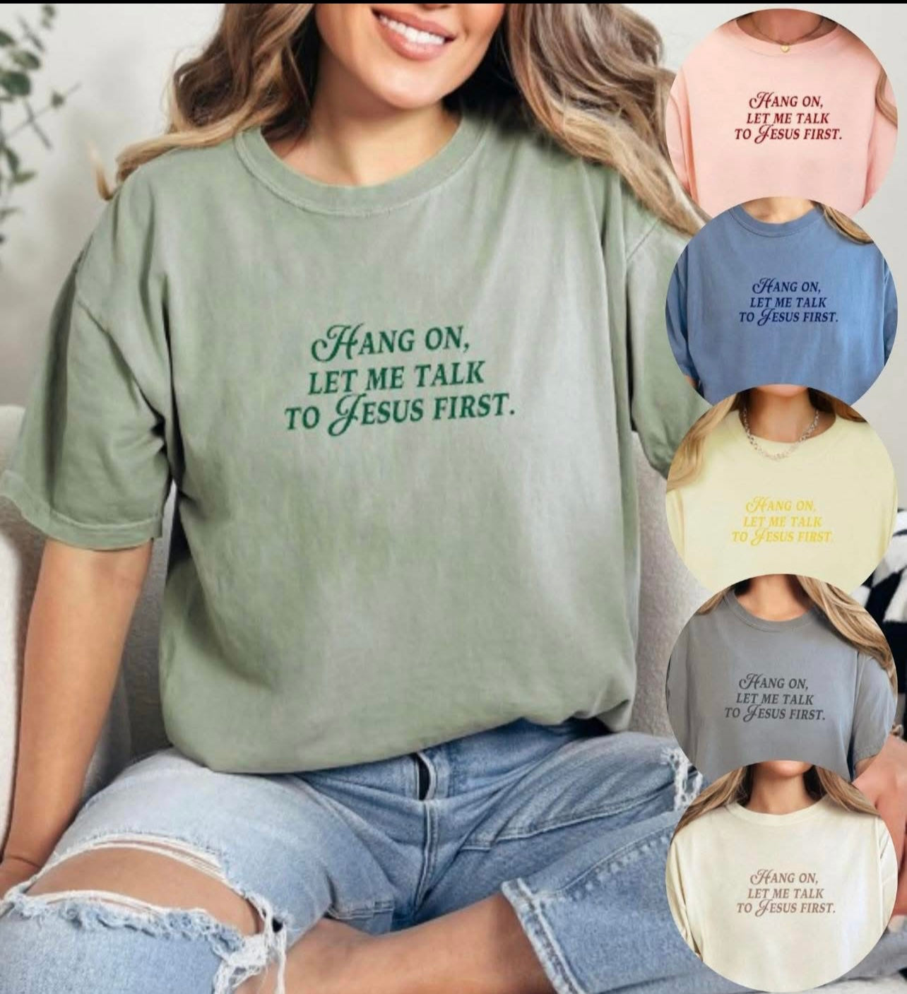 Hang on let me talk to Jesus first t shirts